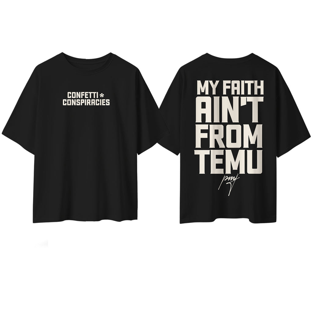 C+C My Faith Ain't From Temu Oversized Tee Black
